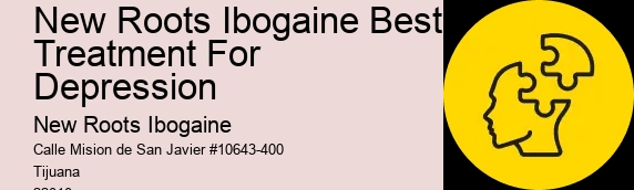 New Roots Ibogaine Best Treatment For Depression