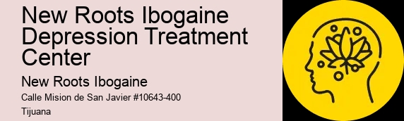 New Roots Ibogaine Depression Treatment Center